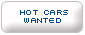 Hot Cars Wanted